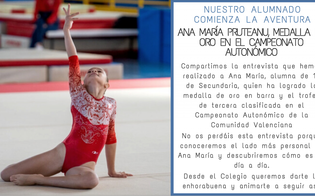 Nuestra alumna, Ana María Pruteanu, logra la medalla de oro en barra y trofeo de tercera clasificada en el Campeonato Autonómico de la Comunidad Valenciana